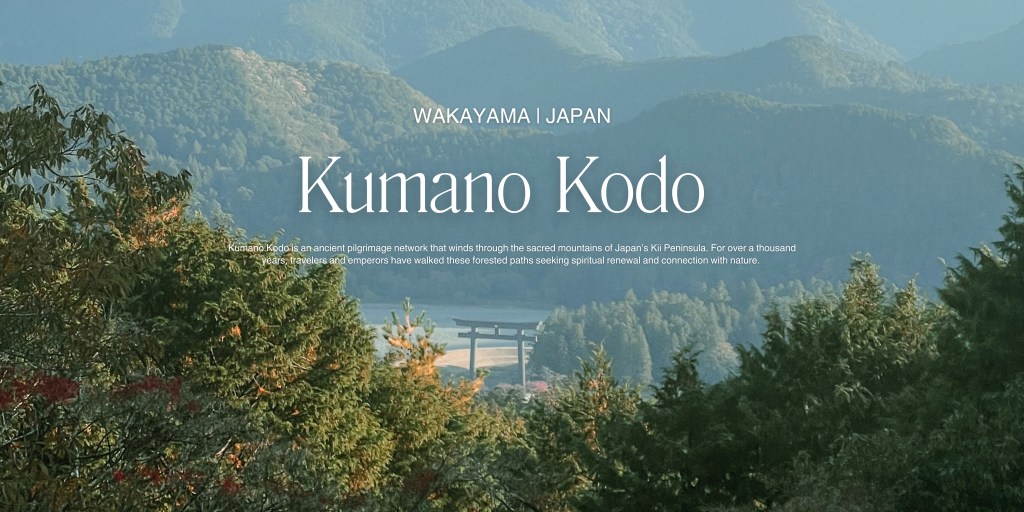 Kumano Kodo Treking | เดินป่าเส้นทางมรดกโลกที่ญี่ปุ่น